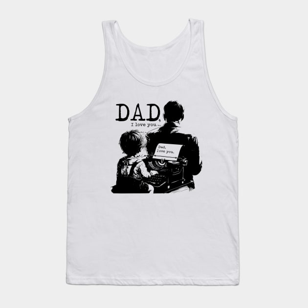 Dad i love you check Tank Top by DavidBriotArt